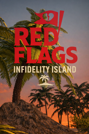Red Flags: Infidelity Island
