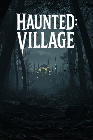Haunted: Village