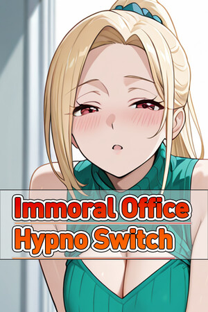 Immoral office: Hypno Switch