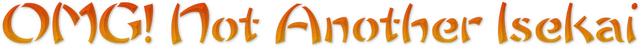 Логотип OMG! Not Another Isekai