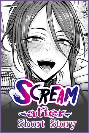 Scream ～After～ Short Story